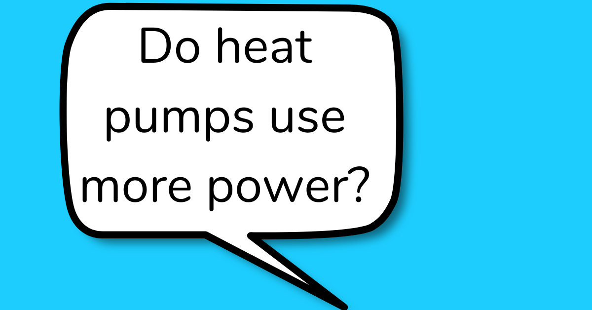 Do heat pumps use more electricity?
